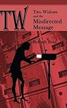 Two Widows and the Misdirected Message