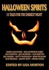 Halloween Spirits: 11 Tales for the Darkest Night Halloween Spirits: 11 Tales for the Darkest Night