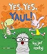 Yes, Yes, Yaul! by Jef Czekaj