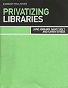 Privatizing Libraries