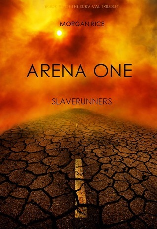 Arena One: Slaverunners (The Survival Trilogy, #1)