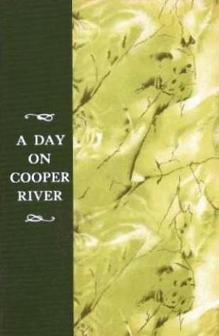 A Day On Cooper River