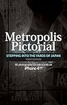Metropolis Pictorial by Tan Qi Rong