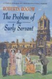 The Problem of the Surly Servant
