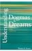 Understanding Dogmas and Dr...