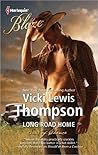 Long Road Home by Vicki Lewis Thompson Long Road Home by Vicki Lewis Thompson