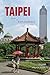 Taipei City of Displacements by Joseph R. Allen
