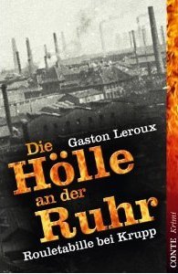 Die Hölle an der Ruhr: Rouletabille bei Krupp (Paperback)