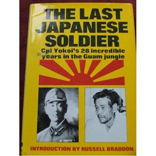 The last Japanese soldier: Corporal Yokoi's 28 incredible years in the Guam jungle