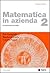Matematica in azienda vol. 2 - Complementi di analisi (Paperback)