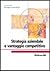 Strategia aziendale e vantaggio competitivo