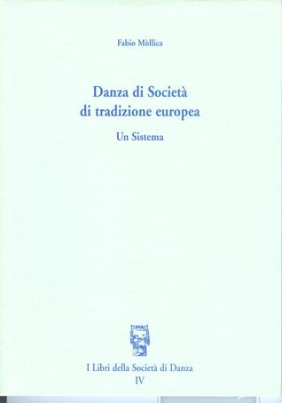 Danza di Società di tradizione europea - Un Sistema