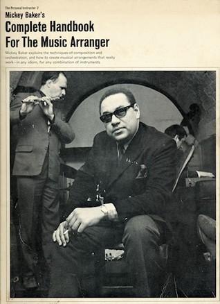 Mickey Baker's Complete Handbook of the Music Arranger