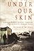 Under our skin by Donald McRae