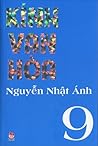 Kính Vạn Hoa 9 by Nguyễn Nhật Ánh