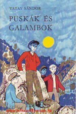 Puskák és galambok