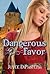 Dangerous Favor by Joyce DiPastena