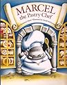 Marcel the Pastry Chef (Little Rooster) Marcel the Pastry Chef (Little Rooster)
