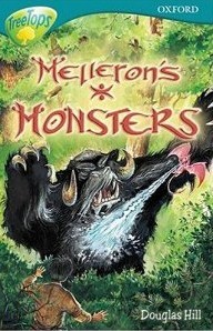 Melleron's Monsters (Oxford Reading Tree: Stage 16: Tree Tops)