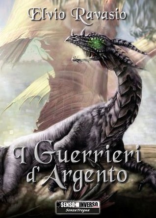 I guerrieri d'argento