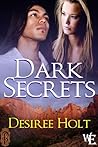 Dark Secrets by Desiree Holt