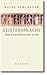 Geistersprache by Heinz Schlaffer
