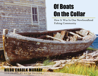 Of Boats on the Collar: How It Was In One Newfoundland Fishing Community