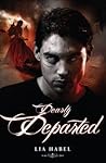 Dearly Departed by Lia Habel Dearly Departed by Lia Habel
