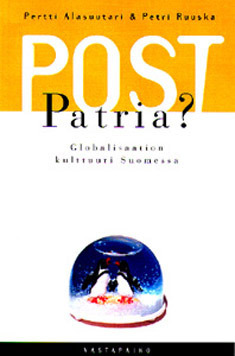 Post-patria? Globalisaation kulttuuri Suomessa