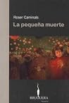 La Pequeña Muerte La Pequeña Muerte