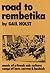 Road to Rembetika by Gail Holst