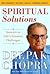 Spiritual Solutions by Deepak Chopra