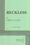 Reckless (Acting Edition for Theater Productions)