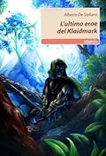 L'ultimo eroe del Klaidmark