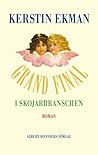 Grand final i skojarbranschen by Kerstin Ekman