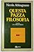 Questa Pazza Filosofia