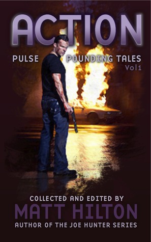 Action: Pulse Pounding Tales Volume 1 (Kindle Edition)