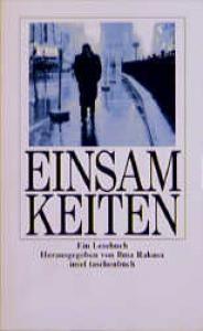 Einsamkeiten : ein Lesebuch