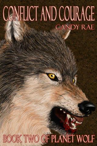Conflict and Courage (Planet Wolf, #2)