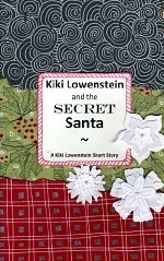 Kiki Lowenstein and the Secret Santa (Scrap -n-Craft Mystery Novella #1)