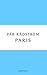 Paris: en kärleksroman