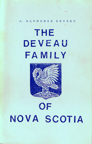 The Deveau Family of Nova Scotia