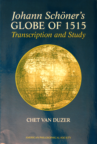 Johann Schöner's Globe of 1515 : Transcription and Study