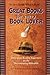 Great Books for Every Book Lover: 2002 Great Reading Suggestions for the Discriminating Bibliophile