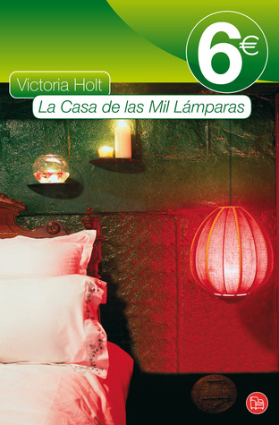 Portada de La Casa de las Mil Lámparas, de Victoria Holt