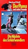 Die Nächte des Schlafwandlers  (Der Puma und seine Freunde)