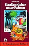 Straßenräuber unter Palmen (Tom & Locke, Bd. 12)