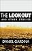 The Lookout and Other Stories