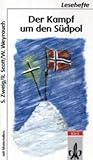 Der Kampf um die Südpol (Klett Lesehefte)  /  The Fight for the South Pole