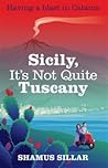 Sicily, It's Not ...